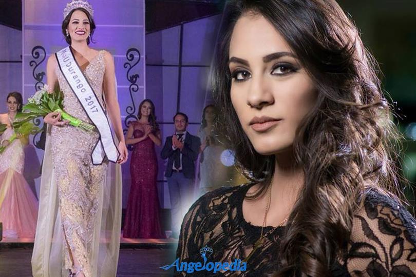 Idaly Ayala Anaya crowned Mexicana Universal Durango 2017 for Mexican Universal 2018